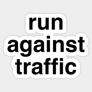 Run Against Traffic, Running Rules of the Road Sticker